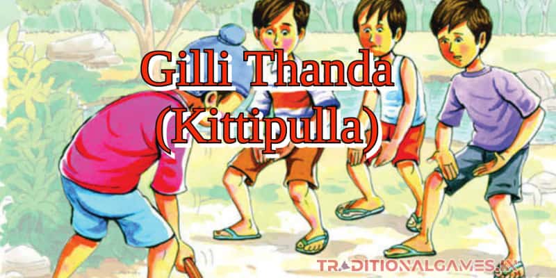 Gilli Thanda (Gulli dhanda )Game
