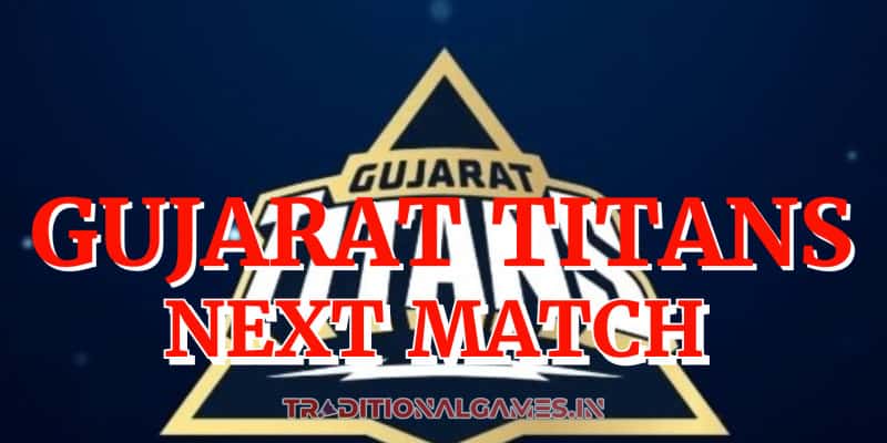 Gujarat Titans Next Match ipl 2023