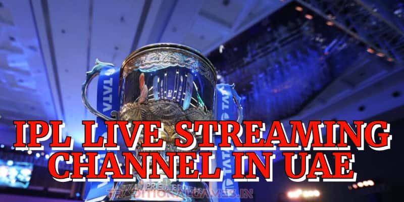 IPL 2023 Streaming Channel List In list IN UAE