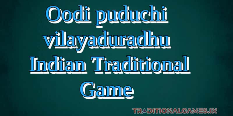 Oodi puduchi vilayaduradhu Indian Traditional Games