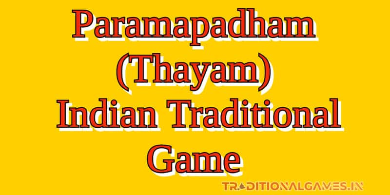Paramapadham (Thayam) Indian Traditional Game