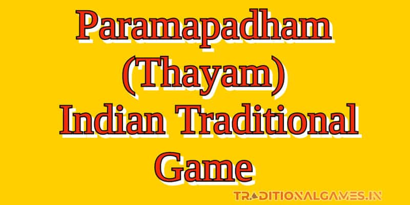 Paramapadham (Thayam) Indian Traditional Game