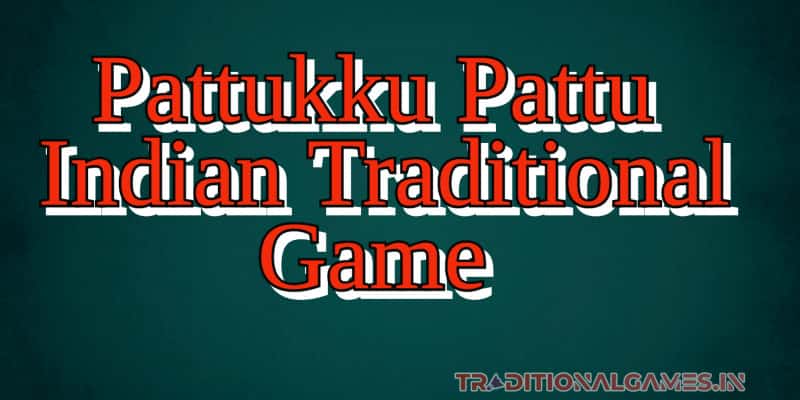 Pattukku Pattu Indian Traditional Game