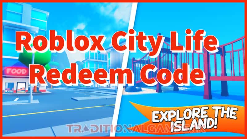 Roblox City Life Redeem Code