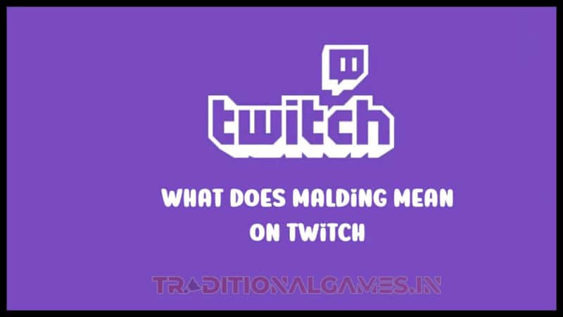 Understanding Malding In Twitch Chat
